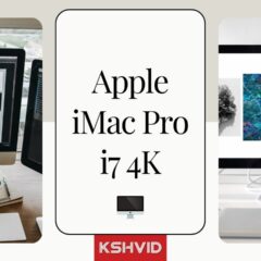 Apple iMac Pro i7 4K: 7 Features, Display, Price & More