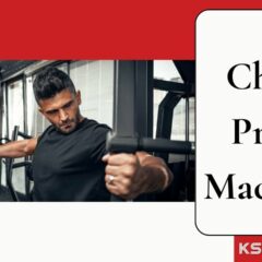 5 Variations of Chest Press Machine- Working Principal & More