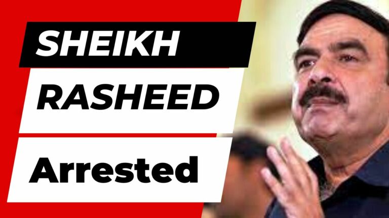 Sheikh Rasheed arrested from Rawalpindi