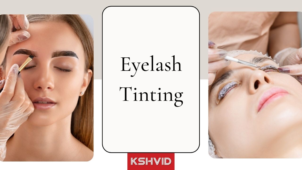 Eyes Beauty Treatment with Complete Guide | Eyelash Tinting